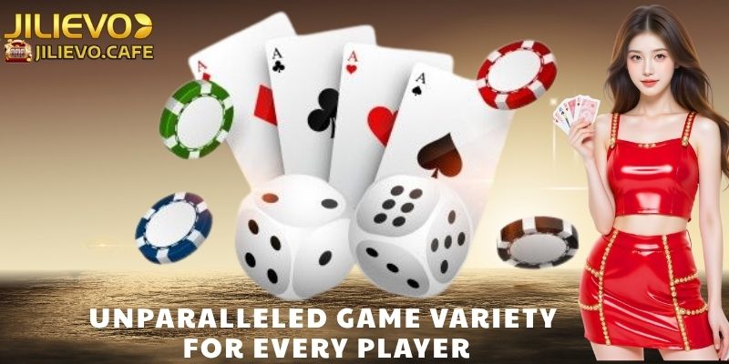 Unparalleled Game Variety for Every Player